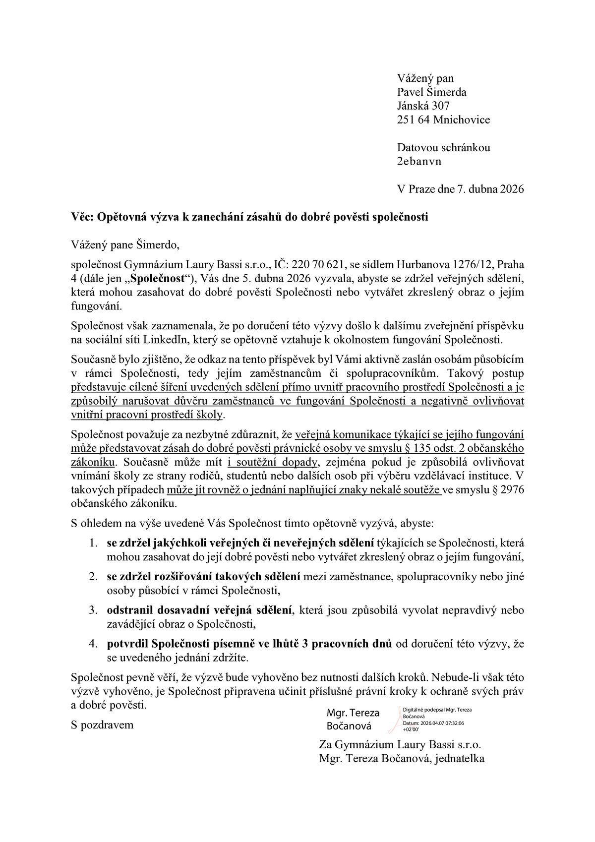 Opětovná výzva k zanechání zásahů do dobré pověsti společnosti, 7. dubna 2026